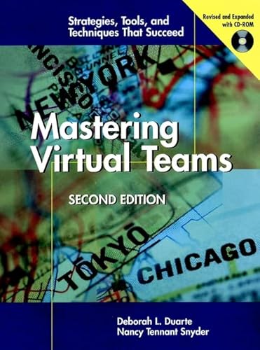 Beispielbild fr Mastering Virtual Teams : Strategies, Tools, and Techniques That Succeed zum Verkauf von Better World Books