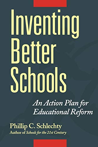 Imagen de archivo de Inventing Better Schools: An Action Plan for Educational Reform a la venta por Gulf Coast Books