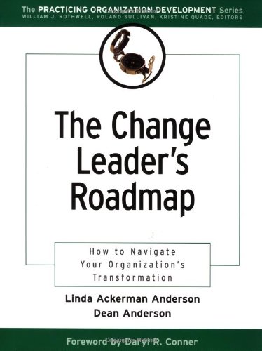 9780787956400: The Change Leader′s Roadmap: How to Navigate Your Organization′s Transformation (J–B US non–Franchise Leadership)