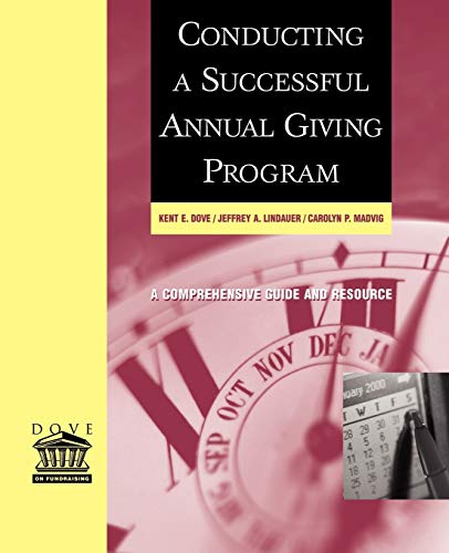 Beispielbild fr Conducting a Successful Annual Giving Program: A Comprehensive Guide and Resource zum Verkauf von ThriftBooks-Dallas