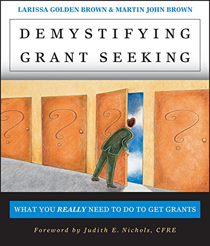 Imagen de archivo de Demystifying Grant Seeking: What You Really Need to Do to Get Grants (Jossey-Bass Nonprofit and Public Management Series) a la venta por SecondSale