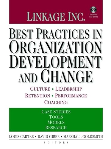 Beispielbild fr Best Practices in Organization Development and Change: Culture, Leadership, Retention, Performance, Coaching zum Verkauf von Half Price Books Inc.