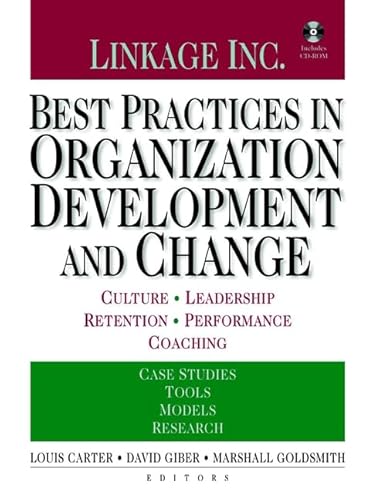 Stock image for Best Practices in Organization Development and Change: Culture, Leadership, Retention, Performance, Coaching for sale by Half Price Books Inc.