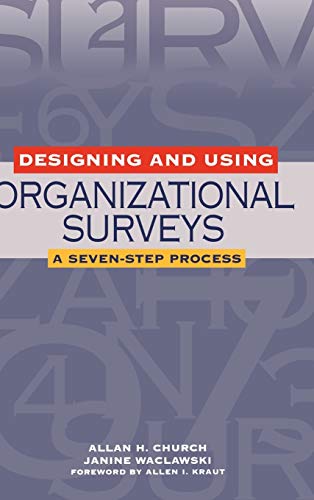 Beispielbild fr Designing and Using Organizational Surveys : A Seven-Step Process zum Verkauf von Better World Books