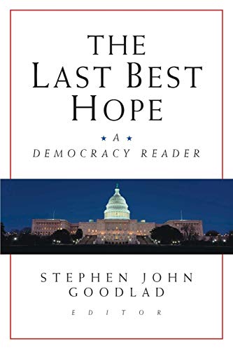 9780787956813: The Last Best Hope: A Democracy Reader (The Jossey-Bass Education Series)