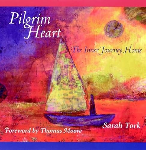 Imagen de archivo de Pilgrim Heart: The Inner Journey Home a la venta por Your Online Bookstore