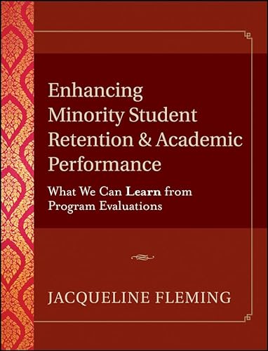 Stock image for Enhancing Minority Student Retention and Academic Performance : What We Can Learn from Program Evaluations for sale by Better World Books