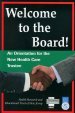 Welcome to the Board: An Orientation for the New Health Care Trustee - Hret