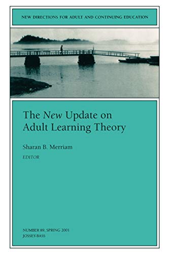 Beispielbild fr The New Update on Adult Learning Theory: New Directions for Adult and Continuing Education (J-B ACE Single Issue) zum Verkauf von BooksRun