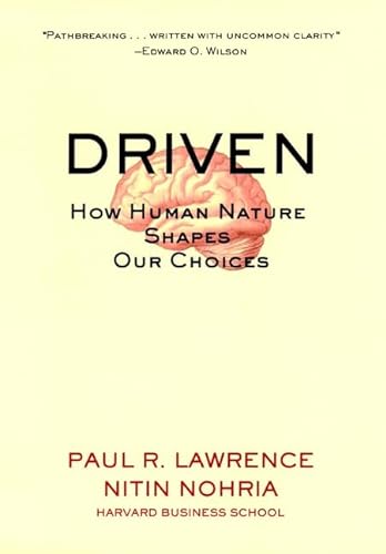 9780787957858: Driven: How Human Nature Shapes Our Choices (J-B Warren Bennis Series)