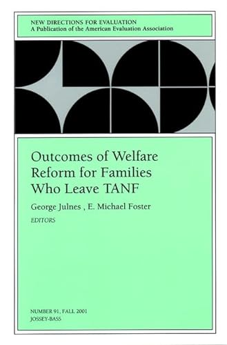 Imagen de archivo de Outcomes of Welfare Reform for Families Who Leave TANF : New Directions for Evaluation, Number 91 a la venta por Better World Books