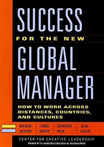 Beispielbild fr Success for the New Global Manager: How to Work Across Distances, Countries, and Cultures: What You Need to Know to Work Across Distances, Countries . (J"B CCL (Center for Creative Leadership)) zum Verkauf von WorldofBooks
