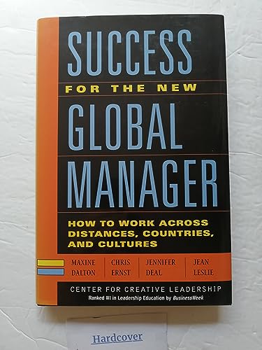 9780787958459: Success for the New Global Manager: What You Need to Know to Work Across Distances, Countries, and Cultures