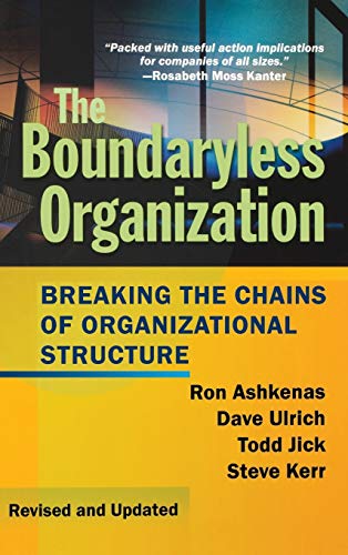 Beispielbild fr The Boundaryless Organization : Breaking the Chains of Organizational Structure zum Verkauf von Better World Books
