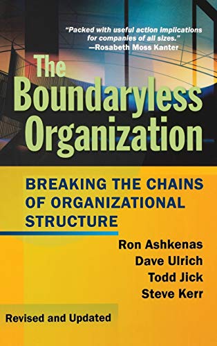 Stock image for The Boundaryless Organization : Breaking the Chains of Organizational Structure for sale by Better World Books