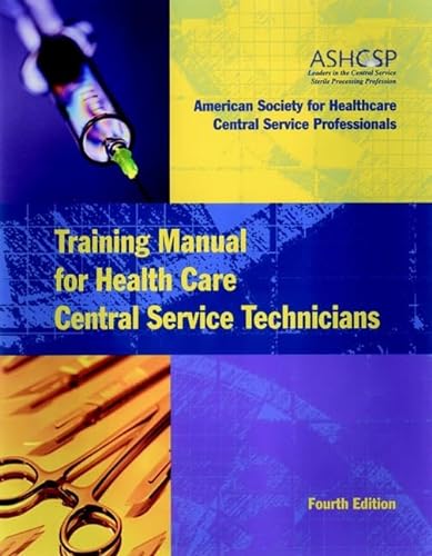 Imagen de archivo de Training Manual for Health Care Central Service Technicians (J-B AHA Press) a la venta por BooksRun