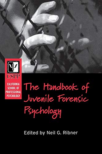 Stock image for California School of Professional Psychology Handbook of Juvenile Forensic Psychology for sale by Campus Bookstore