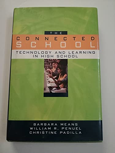 Imagen de archivo de The Connected School: Technology and Learning in High School a la venta por ThriftBooks-Dallas