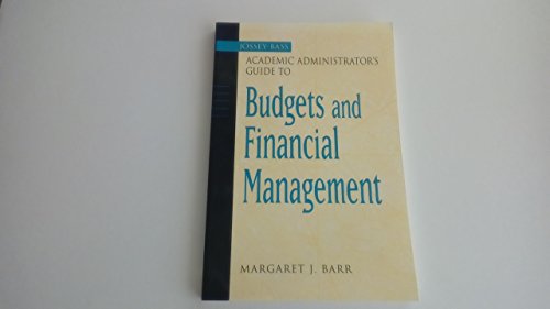Stock image for The Jossey-Bass Academic Administrator's Guide to Budgets and Financial Management (Jossey-Bass Academic Administrator's Guides) for sale by SecondSale