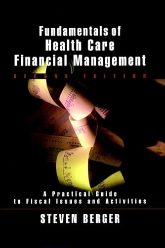Stock image for Fundamentals of Health Care Financial Management, 2nd Edition for sale by SecondSale
