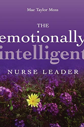 Stock image for The Emotionally Intelligent Nurse Leader for sale by SecondSale