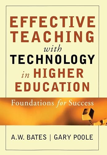 Beispielbild fr Effective Teaching with Technology in Higher Education : Foundations for Success zum Verkauf von Better World Books