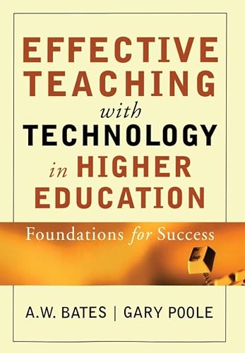9780787960346: Effective Teaching with Technology in Higher Education: Foundations for Success (The Jossey-bass Higher and Adult Education Series)