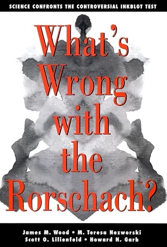 Beispielbild fr Whats Wrong with the Rorschach? Science Confronts the Controversial Inkblot Test zum Verkauf von Green Street Books
