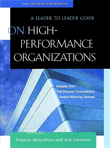 Beispielbild fr On High Performance Organizations : A Leader to Leader Guide zum Verkauf von Better World Books