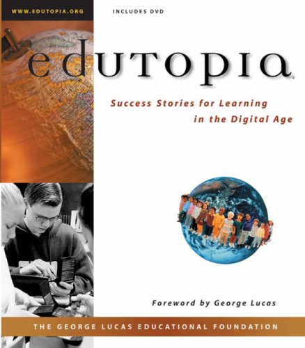 9780787960827: Edutopia: Success Stories for Learning in the Digital Age