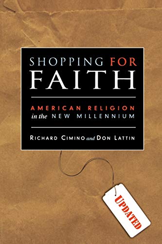 Imagen de archivo de Shopping for Faith : American Religion in the New Millennium a la venta por Better World Books