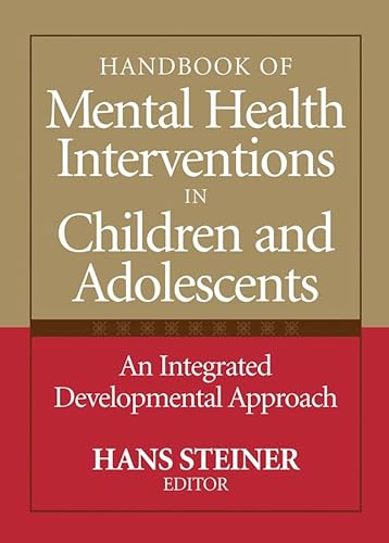 Stock image for Handbook of Mental Health Interventions in Children and Adolescents: An Integrated Developmental Approach for sale by ThriftBooks-Dallas