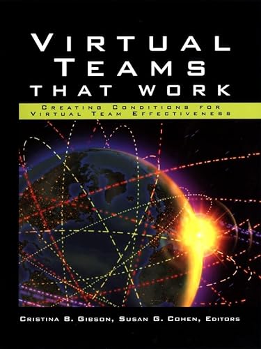 9780787961626: Virtual Teams That Work: Creating Conditions for Virtual Team Effectiveness (Jossey Bass Business & Management Series)