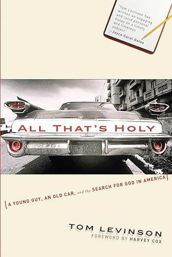 All That's Holy: A Young Guy, an Old Car, and the Search for God in America