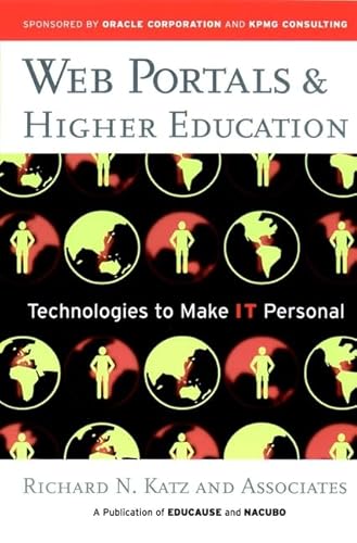 Beispielbild fr Web Portals and Higher Education : Technologies to Make IT Personal zum Verkauf von Better World Books