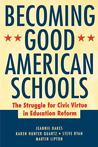 Beispielbild fr Becoming Good American Schools The Struggle for Civic Virtue in Education Reform zum Verkauf von Mahler Books