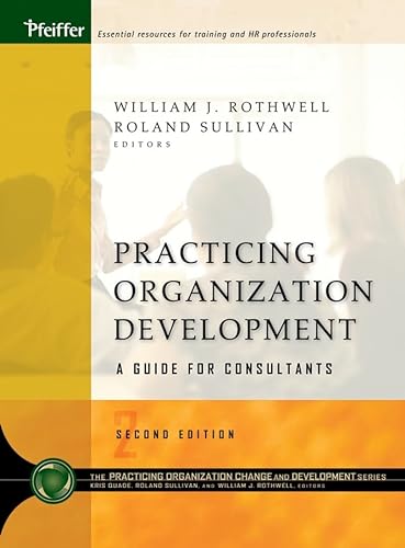 Stock image for Practicing Organization Development: A Guide for Consultants for sale by Books of the Smoky Mountains