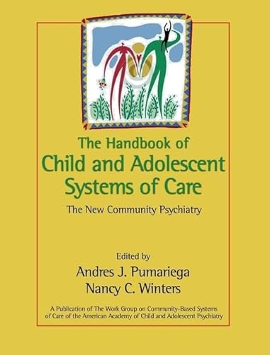 Beispielbild fr The Handbook of Child and Adolescent Systems of Care zum Verkauf von Blackwell's