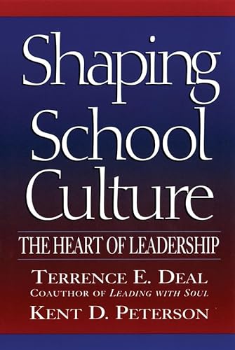 9780787962432: Shaping School Culture: The Heart of Leadership