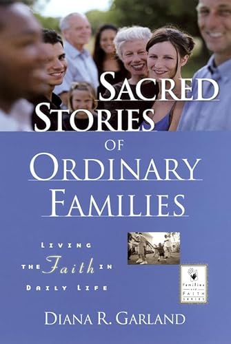 9780787962579: Sacred Stories of Ordinary Families: Living the Faith in Daily Life