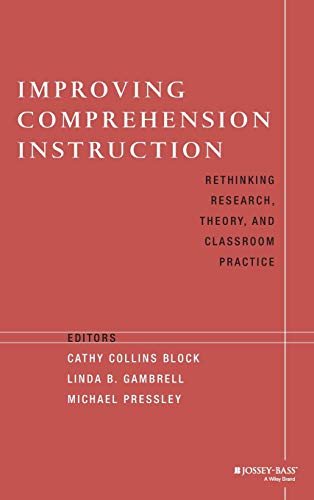 Imagen de archivo de Improving Comprehension Instruction: Rethinking Research, Theory, and Classroom Practice a la venta por SecondSale