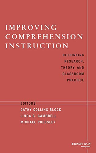 9780787963095: Improving Comprehension Instruction: Rethinking Research, Theory, and Classroom Practice (Jossey-Bass Education)