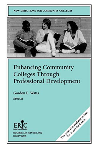 Stock image for Enhancing Community Colleges Through Professional Development for sale by SecondSale