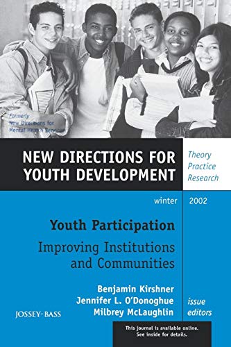 Stock image for Youth Participation: Improving Institutions and Communities: New Directions for Youth Development, No. 96 for sale by Books From California