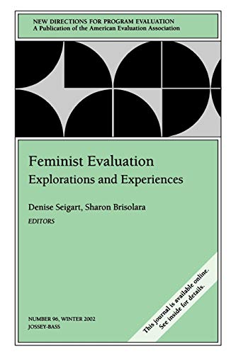 Beispielbild fr Feminist Evaluation: Explorations and Experiences: New Directions for Evaluation #96 zum Verkauf von St Vincent de Paul of Lane County