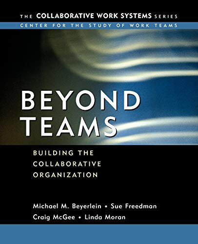 9780787963736: Beyond Teams: Building the Collaborative Organization