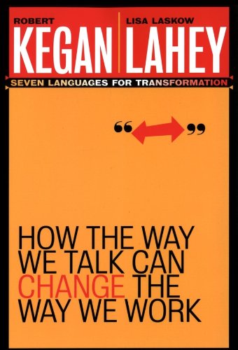 9780787963781: How the Way We Talk Can Change the Way We Work: Seven Languages for Transformation