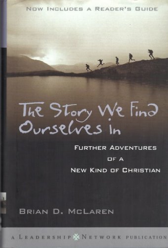Imagen de archivo de The Story We Find Ourselves In: Further Adventures of a New Kind of Christian a la venta por Orion Tech