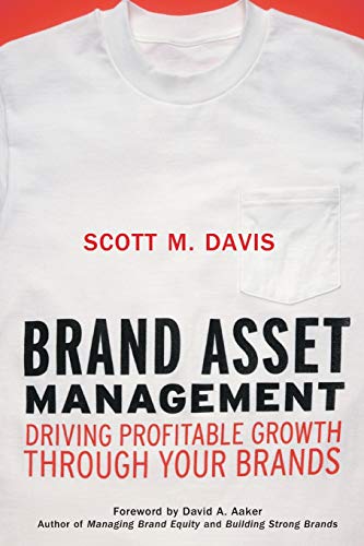 Stock image for Brand Asset Management: Driving Profitable Growth Through Your Brands for sale by SecondSale
