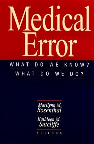 Stock image for Medical Error : What Do We Know? What Do We Do? for sale by Better World Books: West